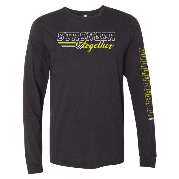 Stronger Together Long Sleeve Shirt - No Dinx Volleyball